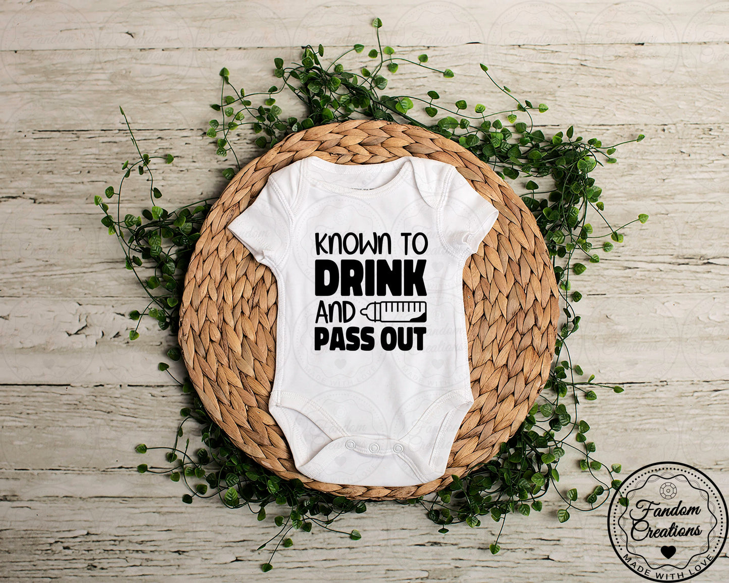 Known To Drink and Pass Out Funny 100% Cotton Custom Onesie