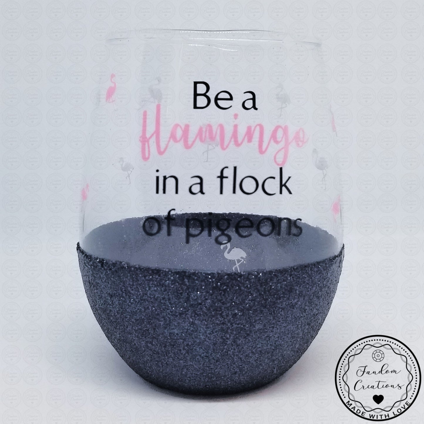 Be A Flamingo In A Flock Of Pigeons Peekaboo Custom Stemless Wine Glass
